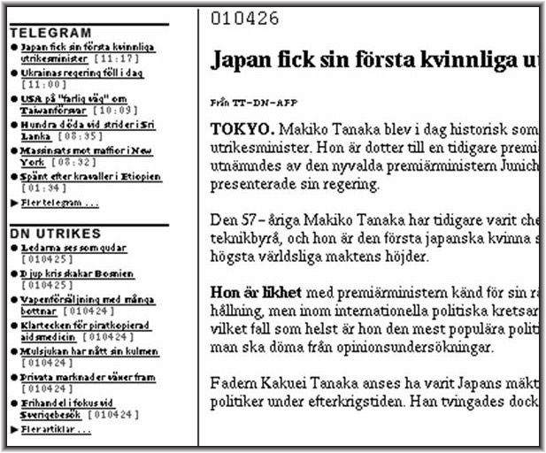 På en artkielsida på DN finns två strömmar brevid texten. Den ena innehåller rubriker med hyperlänkar från telegram, den andra innehåller rubriker från samma tidningsdel.